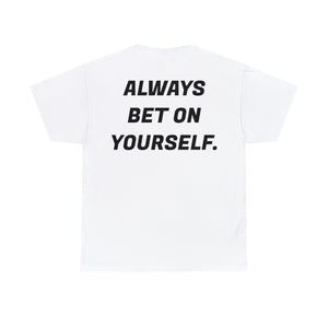 Self Belief “Bet on Yourself” T-Shirt