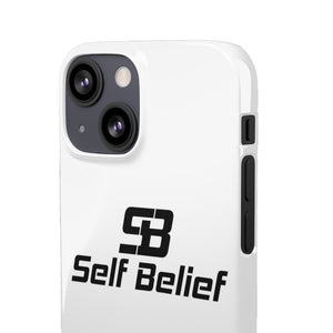 Self Belief Snap Phone Case