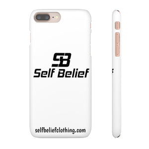 Self Belief Snap Phone Case